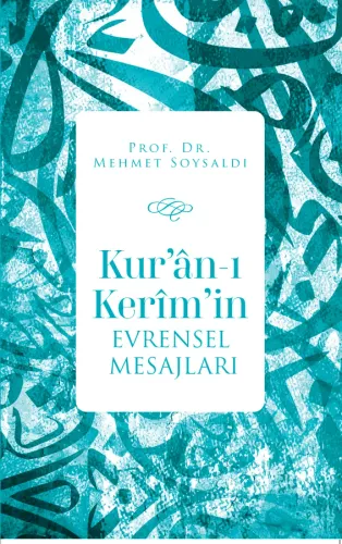 Kur'ân-ı Kerîm'in Evrensel Mesajları