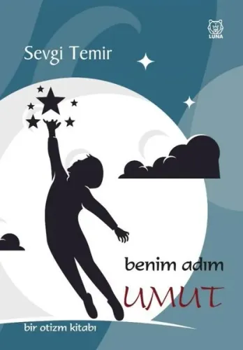 Benim Adım Umut Bir Otizm Kitabı