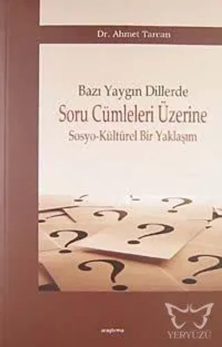 Bazı Yaygın Dillerde Soru Cümleleri Üzerine Sosyo-Kültürel Bir Yaklaşım