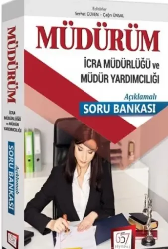 657 Müdürüm İcra Müdürlüğü ve Müdür Yardımcılığı Açıklamalı Soru Bankası 2018