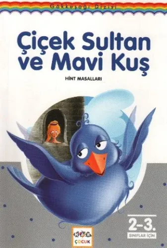 Gökkuşağı Dizisi-10: Çiçek Sultan ve Mavi Kuş