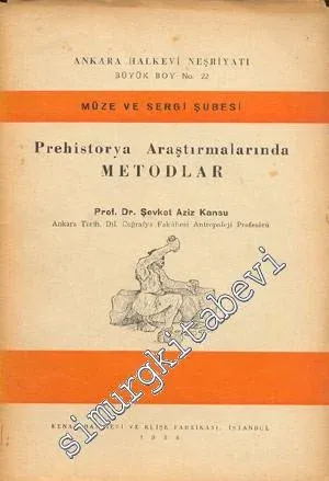 Prehistorya Araştırmalarında Metodlar -        1938