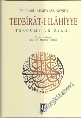Tedbirât - ı İlâhiyye Tercüme ve Şerhi CİLTLİ -        2013