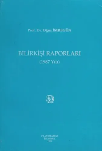 Bilirkişi Raporları ( 1987 Yılı )