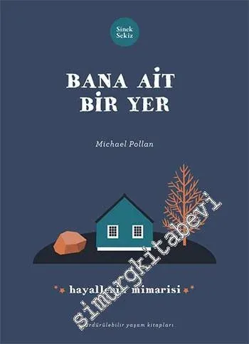 Bana Ait Bir Yer: Hayallerin Mimarisi -