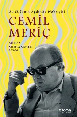 Bir Ülke'nin Aydınlık Nöbetçisi Cemil Meriç