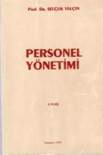 Personel Yönetimi Prof. Dr. Selçuk Yalçın