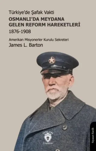 Türkiye’de Şafak Vakti Osmanlı’da Meydana Gelen Reform Hareketleri 1876-1908