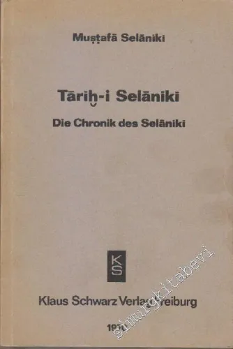 Tarihi Selaniki - Die Chronik des Selaniki TIPKIBASIM -