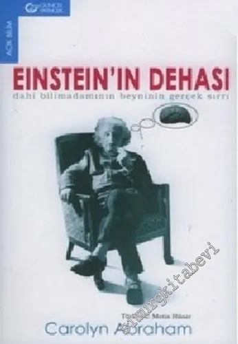Einstein'in Dehası: Dahi Bilimadamının Beyninin Gerçek Sırrı  -
