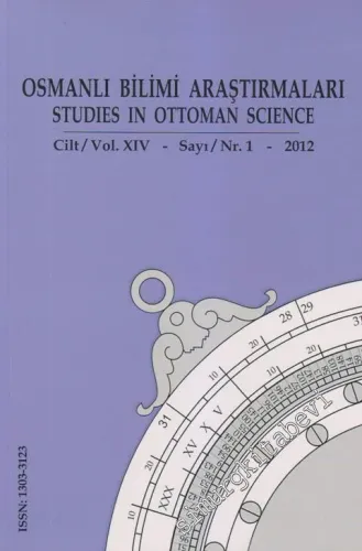Osmanlı Bilimi Araştırmaları Dergisi  = Studies In Ottoman Science: Eczacılık Tarihi 2 / Eğitim, Araştırma ve Metinler - Sayı: 1  Cilt: 14