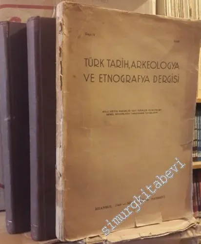 Türk Tarih, Arkeologya ve Etnografya Dergisi; Sayı: 1 - 5, Yıl: 1933 - 1949 -        1933