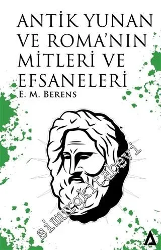 Antik Yunan ve Roma'nın Mitleri ve Efsaneleri -         2021