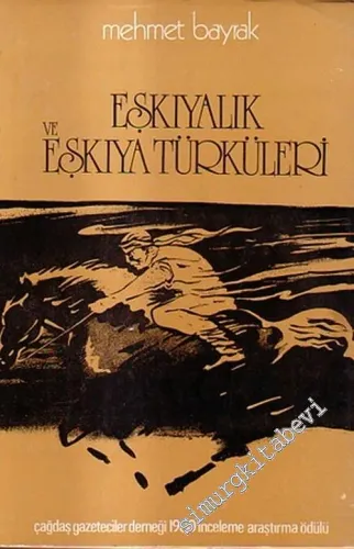 Eşkıyalık ve Eşkıya Türküleri - İnceleme Antoloji -        1985