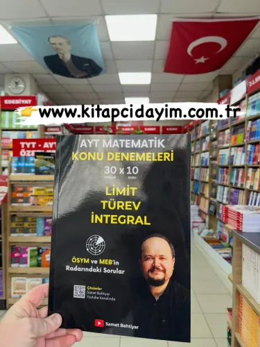 SAMET BAHTİYAR ÖSYM TARZI SORULARLA AYT MATEMATİK LİMİT TÜREV İNTEGRAL