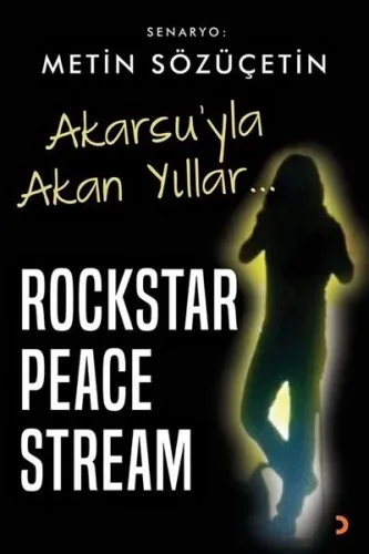 Akarsu’yla Akan Yıllar – Rockstar Peace Stream
