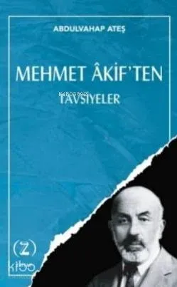 Mehmet Akif'ten Tavsiyeler | benlikitap.com