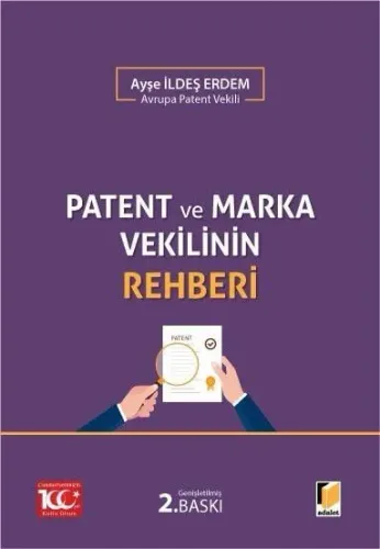 Patent ve Marka Vekilinin Rehberi