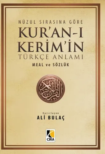 Nüzul Sırasına Göre Kur'an-ı Kerim'in Türkçe Anlamı; Meal Ve Sözlük