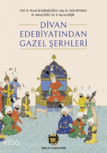 Divan Edebiyatından Gazel Şerhleri
