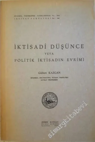 İktisadî Düşünce veya Politik İktisadın Evrimi -