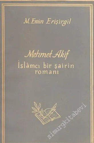 Mehmet Akif: İslamcı Bir Şairin Romanı, Cilt 1 - 4 -        1956