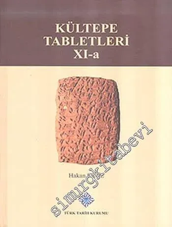 Kültepe Tabletleri XI-a - Cilt 1: Su-İştar'a Ait Belgeler -         2018