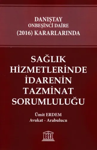Sağlık Hizmetlerinde İdarenin Tazminat Sorumluluğu