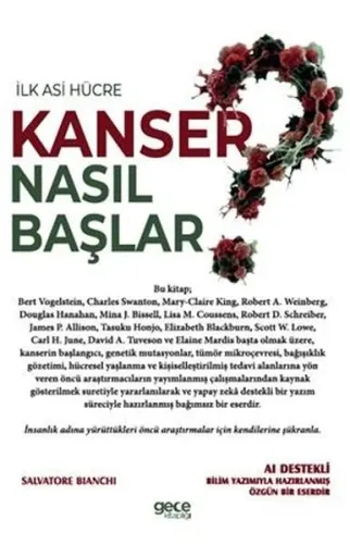 Kanser Nasıl Başlar - İlk Asi Hücre