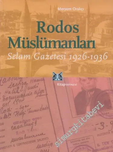 Rodos Müslümanları: Selam Gazetesi 1926-1936 -         2012