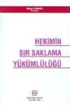 Hekimin Sır Saklama Yükümlülüğü