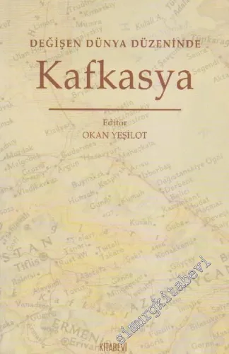 Değişen Dünya Düzeninde Kafkasya -        2005