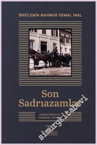 Son Sadrıazamlar (Orijinal Metin ve Günümüz Türkçesi) 6 CİLT TAKIM KUT