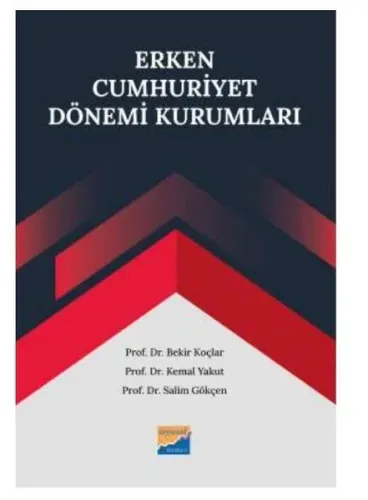 Erken Cumhuriyet Dönemi Kurumları