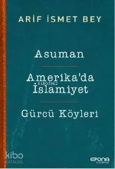 Asuman-Amerika'da İslamiyet- Gürcü Köyleri