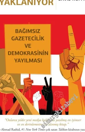 Vatandaşlar Ayaklanıyor: Bağımsız Gazetecilik ve Demokrasinin Yayılması -         2014