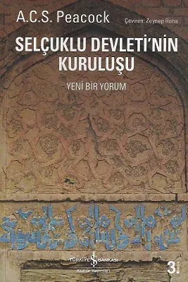 Selçuklu Devleti'nin Kuruluşu (Yeni Bir Yorum)