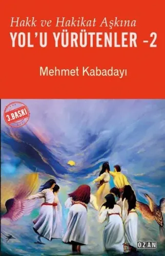 Hakk ve Hakikat Aşkına Yol'u Yürütenler Cilt 2