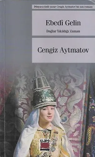 Ebedi Gelin - Dağlar Yıkıldığı Zaman