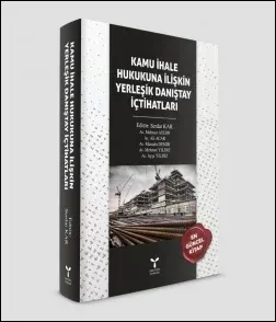 Kamu İhale Hukukuna İlişkin Yerleşik Danıştay İçtihatları