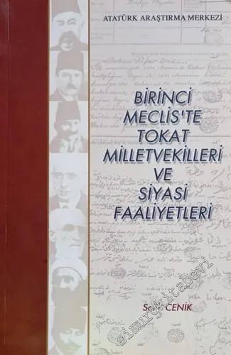 Birinci Meclis'te Tokat Milletvekilleri ve Siyasi Faaliyetleri -        2005