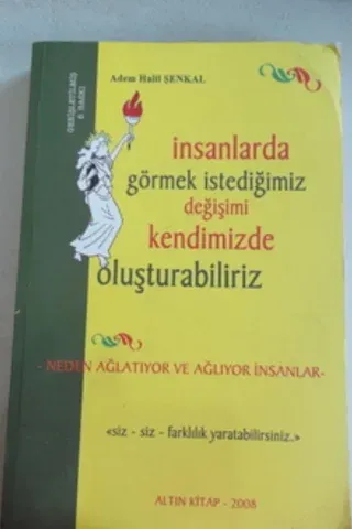 İnsanlarda Görmek istediğimiz Değişimi