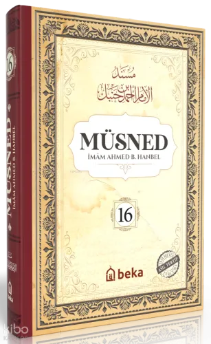 Müsned (16. Cilt- Arapça Metinli) - Beka Yayınları - Selam Kitap