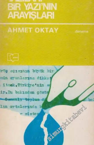 Bir Arayış'ın Yazıları Bir Yazı'nın Arayışları  -        1981