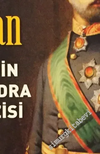 Atlas Tarih Dergisi - Avrupa'da Bir Sultan: Abdülaziz'in Paris, Londra, Viyana Gezisi; Ayvazovski 200 Yaşında; Kerime Nadir - Sayı: 47      Haziran - Temmuz
