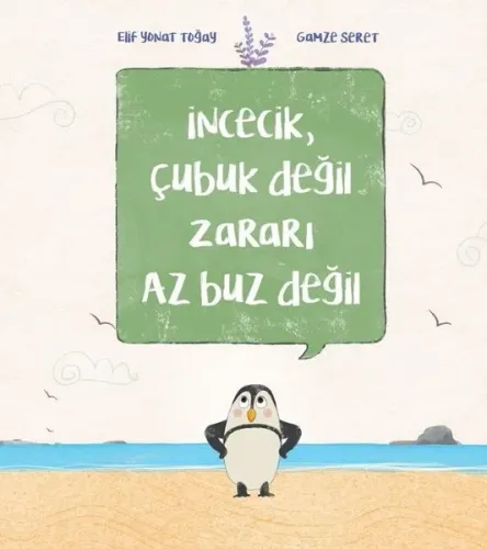 İncecik Çubuk Değil Zararı Az Buz Değil