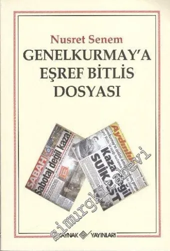 Genelkurmay'a Eşref Bitlis Dosyası -        2011