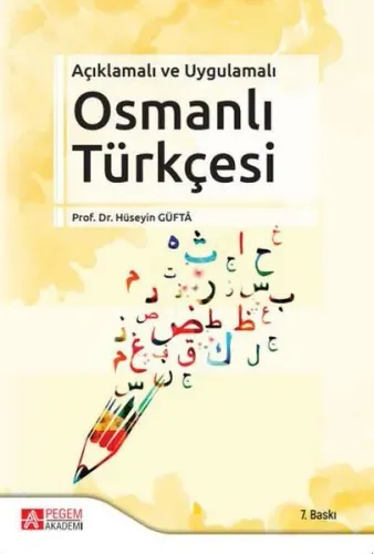 Osmanlı Türkçesi; Açıklamalı ve Uygulamalı