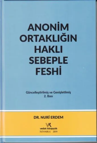 Anonim Ortaklığın Haklı Sebeple Feshi Nuri Erdem