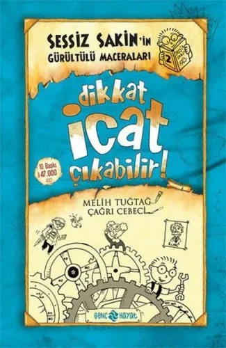 Dikkat İcat Çıkabilir! (ciltli);Sessiz Sakin'in Gürültülü Maceraları - 2